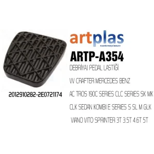 DEBRİYAJ PEDAL LASTİĞİ VV CRAFTER MERCEDES BENZ AC TROS 190C SERIES CLC SERIES SK MK CLK SEDAN KOMBI E SERIES S SL M GLK VIANO VITO SPRINTER 3T 3.5T 4.6T 5T