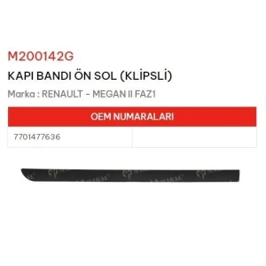 KAPI BANDI ÖN SOL KLİPSLİ MEGANE II
