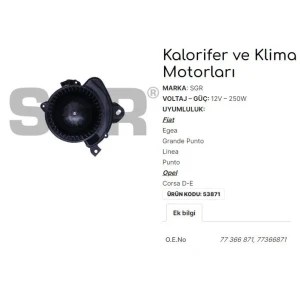 KALORİFER MOTORU EGEA - LINEA - GRANDE PUNTO - PUNTO 199 - OPEL CORSA D-E 77366871