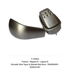 VİTES TOPUZU OTOMATİK FLUENCE MEGANE LAGUNA III VİTES TOPUZ İÇ MANDALI MAT KROM