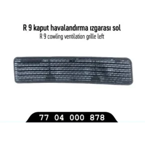 HAVALANDIRMA IZGARASI SAĞ KAPUT R9 R11