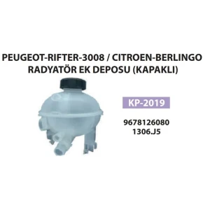RADYATÖR EK DEPOSU KAPAKLI PEUGEOT 308 II SW 3008 II 5008 II RIFTER MPV 508 II PARTNER III K9 308 III HB 308 III SW OPEL GRANDLAND X COMBO MPV X19 COMBO E ASTRA L HB CO2 CITROEN C4 II BERLINGO C5 AIRCROSS