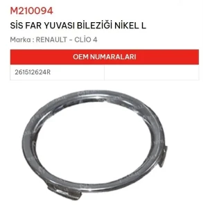 SİS FAR YUVASI BİLEZİĞİ NİKEL SOL CLİO IV