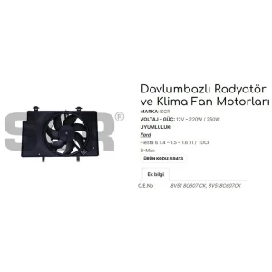 FAN MOTORU DAVLUMBAZLI FIESTA 6 1.4-1.5-1.6 TI/TDCI - B-MAX 8V518C607CK