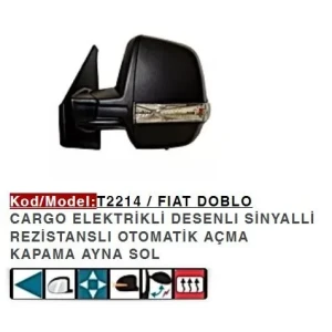 DIŞ DİKİZ AYNASI SOL ELEKTRİKLİ KATLANIR DESENLI SINYALLI DOBLO CARGO ÇIFT CAMLI