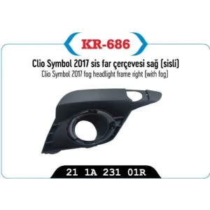 SİS FAR KAPAĞI ÇERÇEVESİ SAĞ SİSLİ RENAULT CLİO SYMBOL 2017