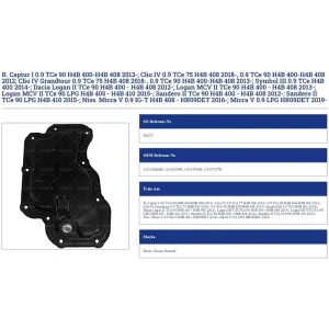 YAĞ KARTERİ RENAULT CAPTUR I 0.9 TCE 90 H4B 400 H4B 408 20 13 CLİO IV 0.9 TCE 75 H4B 408 2018 0.9 TCE 90 H4B 400 H4B 408 2012 CLİO IV GRANDTOUR 0.9 TCE 75 H4B 408 2018 0.9 TCE 90 H4B 400 H4B 408 2013 SYMBOL III 0.9 TCE H4B 400 2014 DACİA LOGAN II TCE 9