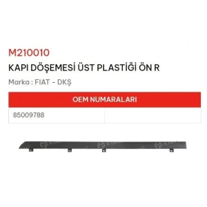KAPI DÖSEMESI ÜST BAKALITI PLASTİĞİ ÖN SAĞ DKS