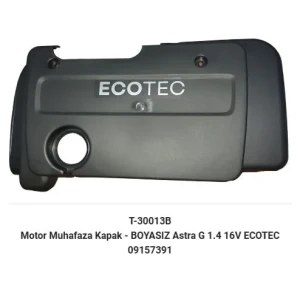 MOTOR MUHAFAZA KAPAK BOYASIZ OPEL ASTRA G 1.4 1.6 ECOTEK