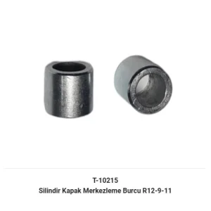 SİLİNDİR KAPAK MERKEZLEME BURCU R12 R9 R11