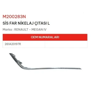 SİS FAR YERİ NİKELAJ ÇITASI SOL MEGANE IV