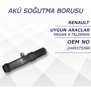 AKÜ SOĞUTMA BORUSU RENAULT MEGANE IV TALISMAN