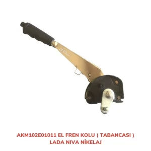 EL FREN KOLU TABANCASI LADA NIVA KROMAJI NIVA 2101 -2105-2106
