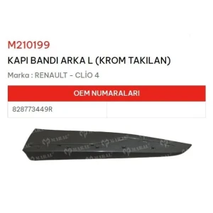 KAPI BANDI ARKA SOL KROM TAKILAN CLİO IV