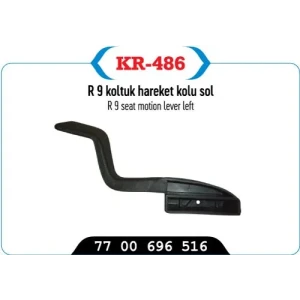 KOLTUK HAREKET KOLU SOL R9