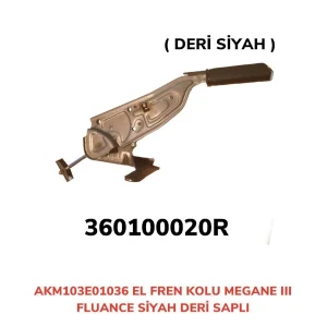 EL FREN KOLU ( TABANCASI ) MEGANE III-FLUANCE HB S DERİ SİYAH