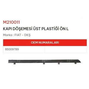 KAPI DÖSEMESI ÜST BAKALITI PLASTİĞİ ÖN SOL DKS
