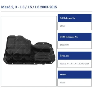 YAĞ KARTERİ MAZDA 2. 3 - 1.3 / 1.5 / 1.6 2003-2015