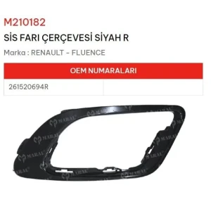 SİS FARI ÇERÇEVESI SAĞ SİYAH FLUENCE