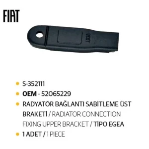 RADYATÖR BAĞLANTI SABİTLEME ÜST BRAKETİ EGEA