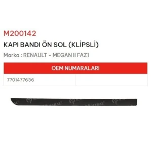 KAPI BANDI ÖN SOL KLİPSLİ MEGANE II