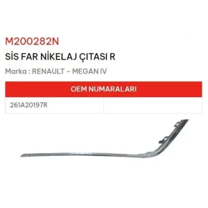 SİS FAR YERİ NİKELAJ ÇITASI SAĞ MEGANE IV