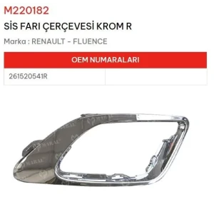 SİS FARI ÇERÇEVESİ KROM SAĞ FLUENCE