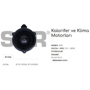 KALORİFER MOTORU ACCENT 3 ERA 97113-1E000