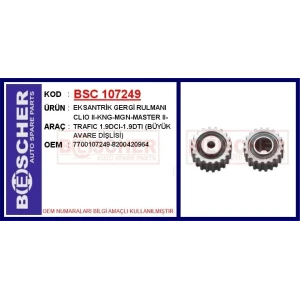 EKSANTRİK GERGİ RULMANI CLIO II-KNG-MGN-MASTER II-TRAFIC 1.9DCI-1.9DTI (BÜYÜK AVARE DİŞLİSİ)