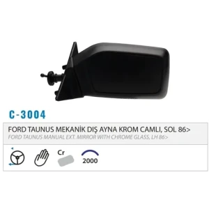 DIŞ DİKİZ AYNASI MEKANİK KROM SOL TAUNUS M003.3004