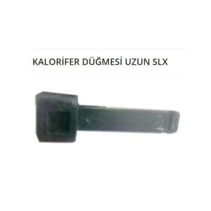 KALORİFER DÜĞMESİ UZUN SLX