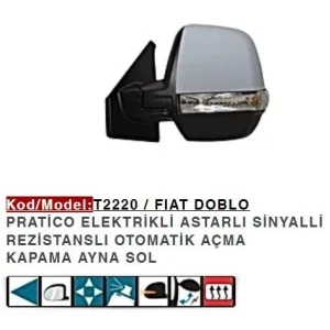 DIŞ DİKİZ AYNASI SOL ELEKTRİKLİ KATLANIR ASTARLI SINYALLI DOBLO PRATICO ÇIFT CAMLI
